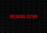 Breaking Down