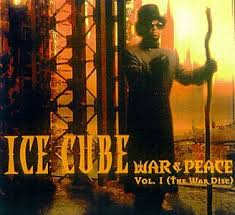 Ice Cube - War & Peace, Vol. 1 (the War Disc)