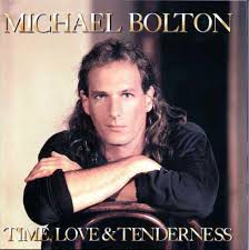 Michael Bolton - Time, Love & Tenderness