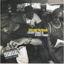 Brand Nubian - Everything Is Everything