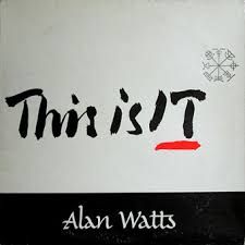 alan watts this is it