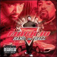mack 10 bang or ball