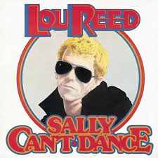 Lou Reed - Sally Can't Dance
