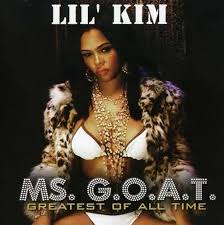 Lil' Kim - Ms. G.O.A.T.