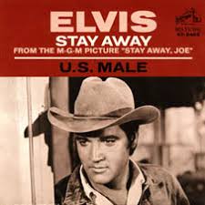 elvis stay away joe