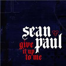 give it up to me sean paul