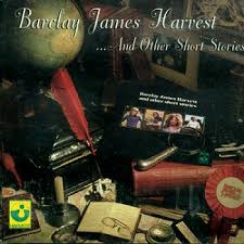 Barclay James Harvest - ...And Other Short Stories