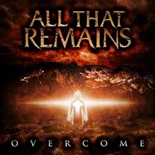 All That Remains - Overcome