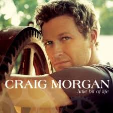 craig morgan a little bit of life