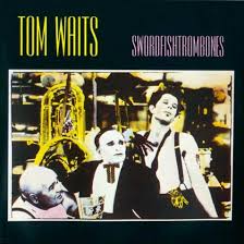 Tom Waits - Swordfishtrombones