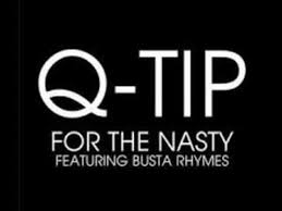 Busta Rhymes & Q-Tip - For The Nasty