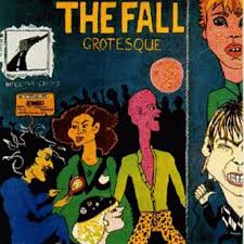 Fall - Grotesque (after The Gramme)