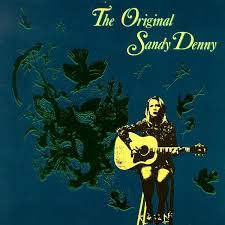 Sandy Denny - The Original Sandy Denny