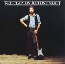 Eric Clapton - Just One Night