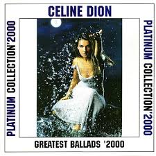 Celine Dion - Greatest Ballads 2000