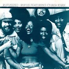 Chaka Khan - Rufusized