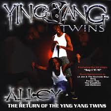 Ying Yang Twins - Alley Return Of The Ying Yang Twins