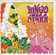 Ringo Starr - I Wanna Be Santa Claus