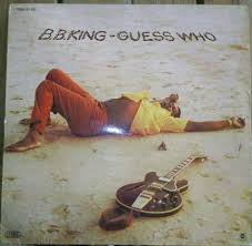 B.B. King - Guess Who
