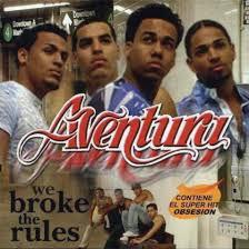 Aventura - We Broke The Rules