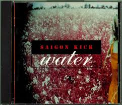 Saigon Kick - Water