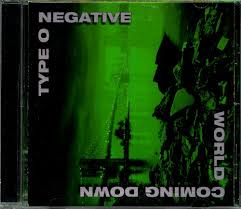 Type O Negative - World Coming Down