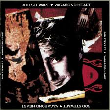 Rod Stewart - Vagabond Heart