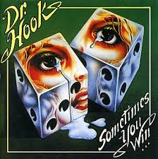 Dr. Hook - I Don't Feel Much Like Smilin'
