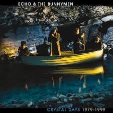 Echo & The Bunnymen - Crystal Days: 1979-1999