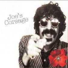 Frank Zappa - Joe's Corsage