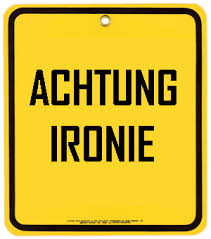 ACHTUNG%2520IRONIE.gif