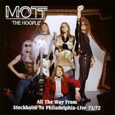 Mott The Hoople - All The Way From Stockholm To Philadelphia - Live 71/72 (dis