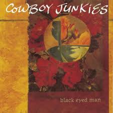 Cowboy Junkies - Black-eyed Man