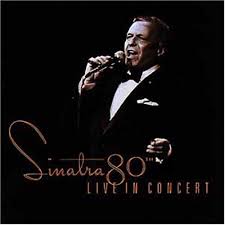 Frank Sinatra - Sinatra 80th-live