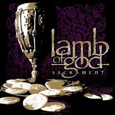 Lamb Of God - Sacrement