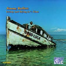 Jimmy Buffett - Living And Dying In 3/4 Time
