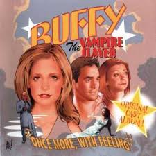 Soundtracks - Buffy The Vampire Slayer: Once More, With Feeling