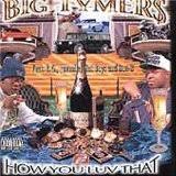 Big Tymers - Vol. 2-how You Love That