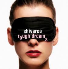 Shivaree - Rough Dreams
