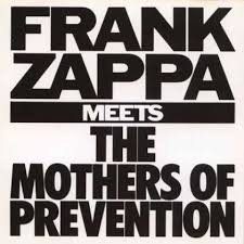 Frank Zappa - Frank Zappa Meets The Mothers Of Prevention