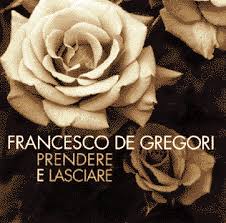 Francesco De Gregori - Prendere E Lasciare