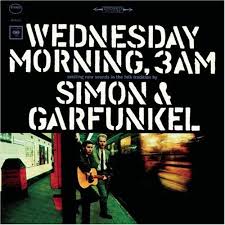Simon And Garfunkel - Wednesday Morning 3 A.M.
