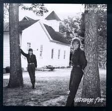 strange fire indigo girls