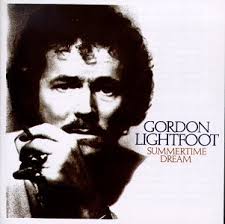 Gordon Lightfoot - Summertime Dream