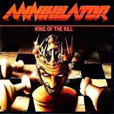 Annihilator - King Of The Kill