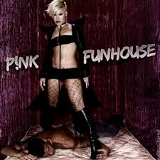 P!nk - Funhouse