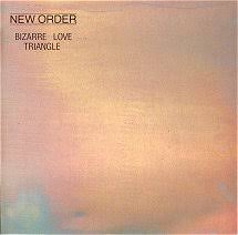 New Order - Bizarre Love Triangle - EP