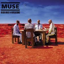 Muse - Black Holes And Revelations