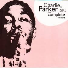 charlie parker complete dial sessions