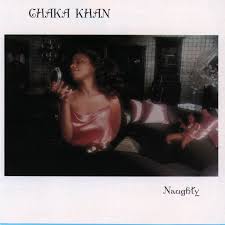 Chaka Khan - Naughty